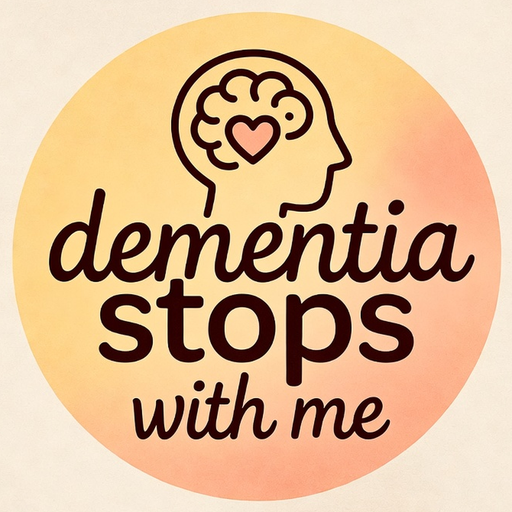 Dementia Stops With Me